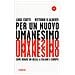 Luigi Ciotti - Per un nuovo umanesimo. Come ridare un ideale a italiani e europei - Foto miniatura 1