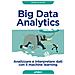 Andrea De Mauro - Big Data Analytics. Analizzare e interpretare dati con il machine learning - Foto miniatura 1