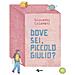 Giovanni Colaneri - Dove Sei, Piccolo Giulio? Ediz. A Colori - Foto miniatura 2
