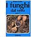 Bruno Cetto - I funghi dal vero. Vol. 7 - Foto miniatura 1
