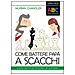 Murray Chandler - L'ABC degli scacchi. Come battere papà a scacchi. 50 modi creativi per attaccare il re avversario - Foto miniatura 1
