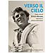 Christjan Ladurner - Verso il cielo. Dalla vita di Erich Abram, alpinista e pilota sudtirolese - Foto miniatura 1