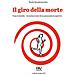 Paolo Quattrocchio - Il Giro Della Morte. Tony Colombo. Avventure Noir Di Un Procuratore Sportivo - Foto miniatura 1