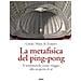 Guido Mina Di Sospiro - La Metafisica Del Ping-pong. Il Tennistavolo Come Viaggio Alla Scoperta Di Sé - Foto miniatura 1