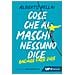 Alberto Pellai - Cose che ai maschi nessuno dice. Baciare fare dire. Nuova ediz. - Foto miniatura 1