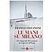 Franco Stefanoni - Le mani su Milano. Gli oligarchi del cemento da Ligresti all'Expo - Foto miniatura 1