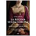 Lisa Laffi - La Regina Senza Corona. Il Romanzo Di Margherita D'asburgo - Foto miniatura 2