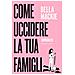 Bella Mackie - Come Uccidere La Tua Famiglia - Foto miniatura 2
