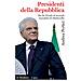 Andrea Pertici - Presidenti Della Repubblica. Da De Nicola Al Secondo Mandato Di Mattarella - Foto miniatura 1