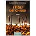 Alessandro Morbidelli - I Figli Dei Chiodi - Foto miniatura 1