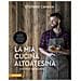 Stefano Cavada - La Mia Cucina Altoatesina. 45 Ricette Per Ogni Occasione - Foto miniatura 1