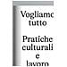Samuele Piazza - Vogliamo Tutto: pratiche culturali e lavoro. Andrea Bowers, Pablo Bronstein, Claire Fontaine, Tyler Coburn, Jeremy Deller, Kevin Jerome Everson, LaToya Ruby Frazier, Elisa Giardina Papa, Liz Magic Laser, Adam Linder, Sidsel Meineche Hansen, Mike Nelson, Charlotte Posenenske - Foto miniatura 1