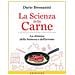 Dario Bressanini - La scienza della carne. La chimica della bistecca e dell'arrosto - Foto miniatura 2