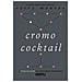 Terry Monroe - Cromo Cocktail. La Chimica Del Colore Nella Miscelazione Contemporanea - Foto miniatura 1
