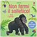 Sam Taplin - Non farmi il solletico!. ..dice il gorilla. Ediz. a colori - Foto miniatura 1