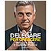 Luca Torcivia - Delegare per crescere. Manuale di delega e leadership moderna - Foto miniatura 1