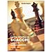 Claudio Negrini - La mia scuola di scacchi. Lezioni di perfezionamento - Foto miniatura 2