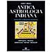 James T. Braha - Antica astrologia indiana. Guida per l'astrologo moderno. Spiritualità, profezia, simbologia, metodi, oroscopi - Foto miniatura 1