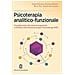 Gareth Holman - Psicoterapia analitico-funzionale. Una guida pratica alle relazioni terapeutiche e all'utilizzo della Functional Analytic Psychotherapy (FAP) - Foto miniatura 1