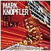 Cd Knopfler Mark - Get Lucky - Foto miniatura 1