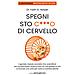 Faith G. Harper - Spegni sto c***o di cervello. Il geniale metodo scorretto (ma scientifico) per vincere stress, ansia e tutto ciò che ti guasta la vita e ritrovare una volta per tutte la meritata felicità - Foto miniatura 2