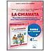 Laura Leporati - La chiamata. Guida. Dopo la Messa di Prima Comunione, verso il Sacramento della Confermazione. Itinerario per la catechesi parrocchiale e famigliare. Anno 4 - Foto miniatura 1