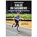 Federica Maspero - Calze in cashmere. Vita di un'atleta paralimpica - Foto miniatura 1