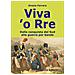 Orazio Ferrara - Viva 'o Rre. Dalla conquista del sud alla guerra per bande - Foto miniatura 1
