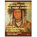 Claudio Ursella - Storia Dei Nativi Del Nord America. 2: Conquistatori E Guerrieri. Esplorazioni, Contatti E Primi Conflitti - Foto miniatura 1