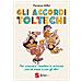 Florence Millot - Gli Accordi Toltechi. Per Crescere I Bambini In Armonia Con Sé Stessi E Con Gli Altri - Foto miniatura 1