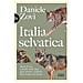Daniele Zovi - Italia Selvatica. Storie Di Orsi, Lupi, Gatti Selvatici, Cinghiali, Lontre, Sciacalli Dorati, Linci E Un Castoro - Foto miniatura 2