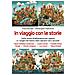 Paola Bongio - In viaggio con le storie. Sette autori di letteratura per ragazzi e i luoghi che hanno visto nascere i loro racconti - Foto miniatura 1