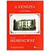 Rosella Mamoli Zorzi - A Venezia e nel Veneto con Ernest Hemingway. Ediz. illustrata - Foto miniatura 2