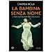 Carmen Mola - La bambina senza nome. Il terzo caso dell'ispettrice Elena Blanco - Foto miniatura 1