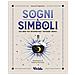 Sogni & Simboli. 300 Modi Per Interpretare I Messaggi Onirici - Foto miniatura 1