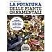 Elisa Marmiroli - La Potatura Delle Piante Ornamentali - Foto miniatura 1