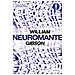 William Gibson - Neuromante - Foto miniatura 1
