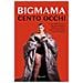 BigMama - Cento occhi - Foto miniatura 1