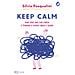 Silvia Pasqualini - Keep Calm! Come Fare Pace Con L'ansia E Tornare A Vivere Liberi E Sereni - Foto miniatura 1