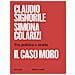 Claudio Signorile - Il caso Moro. Tra politica e storia - Foto miniatura 1