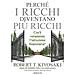 Robert T. Kiyosaki - Perché I Ricchi Diventano Più Ricchi. Cos'è Veramente L'istruzione Finanziaria? - Foto miniatura 2