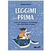 Irene Greco - Leggimi Prima. L'arte Di Comunicare Con I Bambini Attraverso I Libri E Le Storie - Foto miniatura 2
