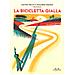 Matteo Pelliti - La bicicletta gialla. Ediz. a colori - Foto miniatura 1