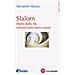 Salvatore Mazza - Slalom. Diario Dalla Sla - Foto miniatura 1