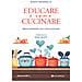 Maria Brambilla - Educare è come cucinare. Brevi pensieri sull'educazione - Foto miniatura 1