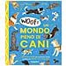 Woof! Un Mondo Pieno Di Cani. Curiosita E Storie Per Conoscerli, Amarli E Creare Una Fantastica Amic - Foto miniatura 1
