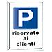 Cartello in alluminio Pubblicentro - parcheggio riservato ai clienti - 05400720ALB0300X0200 - Foto miniatura 2