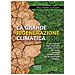 Inigo Alvarez De Toledo - La Grande Rigenerazione Climatica. La Rinascita Degli Ecosistemi E Della Fertilità Del Suolo: Strategia Indispensabile Per La Transizione Ecologica - Foto miniatura 2