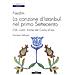 Giampiero Bellingeri - Nedîm. La canzone d'Istanbul nel primo Settecento. Odi, canti, liriche dal Corno d'oro - Foto miniatura 1