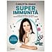 Super Immunita. Come Potenziare Le Tue Difese Per Proteggerti Da Virus, Batteri E Tumori - Foto miniatura 1
